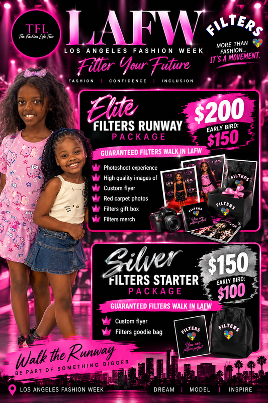 A promotional flyer for LAFW (Los Angeles Fashion Week) featuring two young girls modeling custom 'Filters' branded apparel, including a pink t-shirt and denim skirt, alongside product packages for 'Elite Filters Runway Package' and 'Silver Filters Starter Package'.